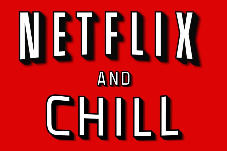 netflix and chill